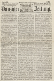 Danziger Zeitung. 1864, Nr. 2255 (26 Januar) - (Abend=Ausgabe.)
