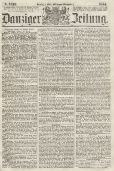Danziger Zeitung. 1864, Nr. 2320 (8 März) - (Morgen-Ausgabe.)