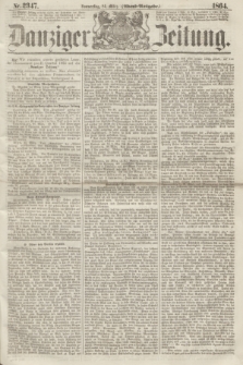Danziger Zeitung. 1864, Nr. 2347 (24 März) - (Abend=Ausgabe.)