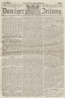 Danziger Zeitung. 1864, Nr. 2383 (19 April) - (Morgen=Ausgabe.)