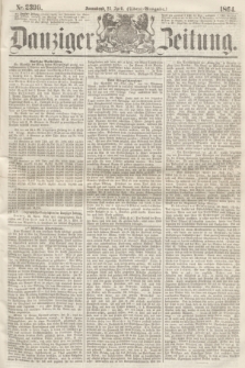 Danziger Zeitung. 1864, Nr. 2390 (23 April) - (Abend=Ausgabe.)