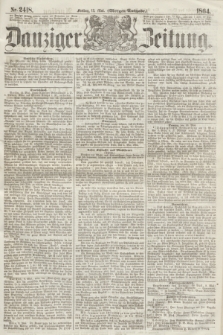 Danziger Zeitung. 1864, Nr. 2418 (13 Mai) - (Morgen=Ausgabe.)