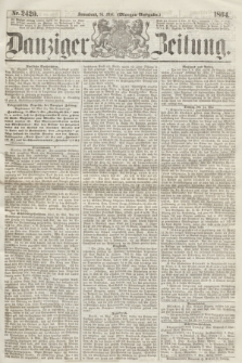 Danziger Zeitung. 1864, Nr. 2420 (14 Mai) - (Morgen=Ausgabe.)