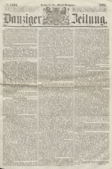 Danziger Zeitung. 1864, Nr. 2434 (24 Mai) - (Abend=Ausgabe.)