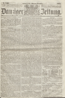 Danziger Zeitung. 1864, Nr. 2461 (10 Juni) - (Morgen=Ausgabe.)