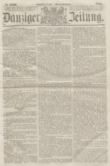 Danziger Zeitung. 1864, Nr. 2526 (21 Juli) - (Abend=Ausgabe.)
