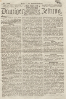 Danziger Zeitung. 1864, Nr. 2534 (27 Juli) - (Morgen-Ausgabe.)