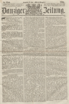 Danziger Zeitung. 1864, Nr. 2541 (30 Juli) - (Abend=Ausgabe.)
