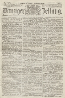 Danziger Zeitung. 1864, Nr. 2624 (22 September) - (Morgen=Ausgabe.)