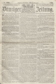 Danziger Zeitung. 1864, Nr. 2635 (29 September) - (Morgen=Ausgabe.)