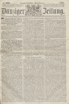 Danziger Zeitung. 1864, Nr. 2636 (29 September) - (Abend=Ausgabe.)