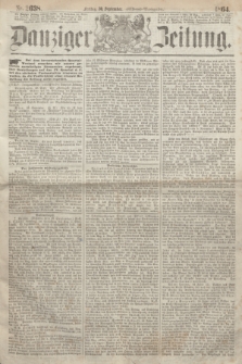 Danziger Zeitung. 1864, Nr. 2638 (30 September) - (Abend=Ausgabe.)