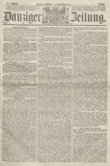 Danziger Zeitung. 1864, Nr. 2643 (4 October) - (Abend=Ausgabe.)