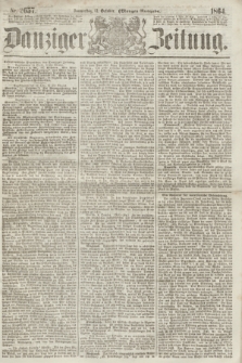 Danziger Zeitung. 1864, Nr. 2657 (13 October) - (Morgen=Ausgabe.)