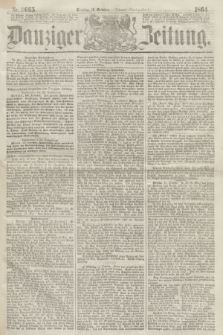 Danziger Zeitung. 1864, Nr. 2665 (18 October) - (Abend=Ausgabe.)