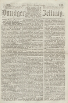 Danziger Zeitung. 1864, Nr. 2666 (19 October) - (Morgen=Ausgabe.)