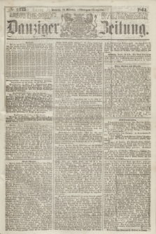 Danziger Zeitung. 1864, Nr. 2675 (25 October) - (Morgen=Ausgabe.)