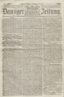 Danziger Zeitung. 1864, Nr. 2677 (26 October) - (Morgen=Ausgabe.)