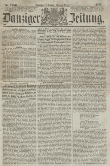 Danziger Zeitung. 1864, Nr. 2680 (27 October) - (Abend=Ausgabe.)