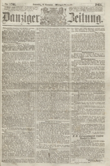 Danziger Zeitung. 1864, Nr. 2701 (10 November) - (Morgen=Ausgabe.)