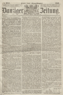 Danziger Zeitung. 1865, Nr. 2787 (4 Januar) - (Morgen=Ausgabe.)