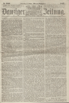 Danziger Zeitung. 1865, Nr. 2801 (12 Januar) - (Morgen=Ausgabe.)