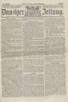 Danziger Zeitung. 1865, Nr. 2810 (17 Januar) - (Abend=Ausgabe.)