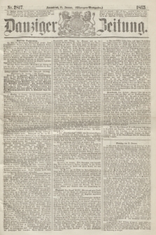 Danziger Zeitung. 1865, Nr. 2817 (21 Januar) - (Morgen=Ausgabe.)