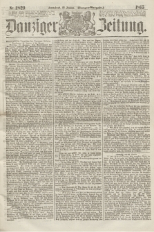 Danziger Zeitung. 1865, Nr. 2829 (28 Januar) - (Morgen=Ausgabe.)