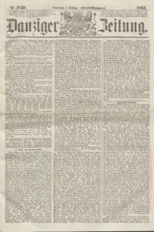 Danziger Zeitung. 1865, Nr. 2838 (2 Februar) - (Abend=Ausgabe.)