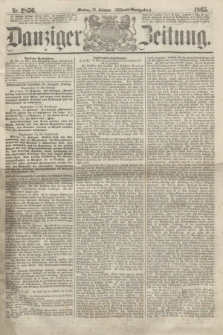 Danziger Zeitung. 1865, Nr. 2856 (13 Februar) - (Abend=Ausgabe.)