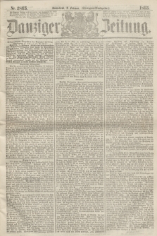 Danziger Zeitung. 1865, Nr. 2865 (18 Februar) - (Morgen=Ausgabe.)
