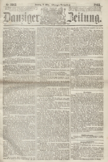 Danziger Zeitung. 1865, Nr. 2915 (19 März) - (Morgen=Ausgabe.)