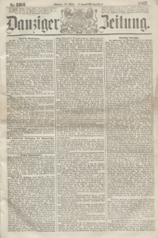 Danziger Zeitung. 1865, Nr. 2916 (20 März) - (Abend=Ausgabe.)