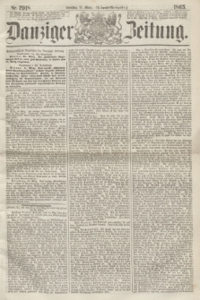 Danziger Zeitung. 1865, Nr. 2918 (21 März) - (Abend=Ausgabe.) + dod.