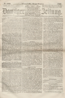Danziger Zeitung. 1865, Nr. 2919 (22 März) - (Morgen=Ausgabe.)
