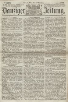 Danziger Zeitung. 1865, Nr. 2936 (31 März) - (Abend=Ausgabe.)