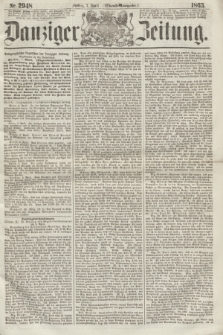 Danziger Zeitung. 1865, Nr. 2948 (7 April) - (Abend=Ausgabe.) + dod.