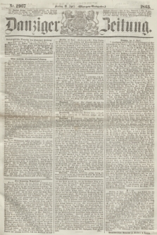 Danziger Zeitung. 1865, Nr. 2967 (21 April) - (Morgen=Ausgabe.)