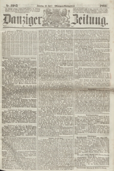 Danziger Zeitung. 1865, Nr. 2983 (30 April) - (Morgen=Ausgabe.)