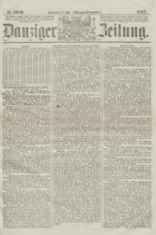 Danziger Zeitung. 1865, Nr. 2989 (4 Mai) - (Morgen=Ausgabe.)