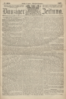 Danziger Zeitung. 1867, № 4018 (8 Januar) - (Morgen=Ausgabe.)