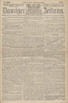 Danziger Zeitung. 1867, № 4024 (11 Januar) - (Morgen=Ausgabe.)