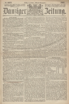 Danziger Zeitung. 1867, № 4025 (11 Januar) - (Abend=Ausgabe.)