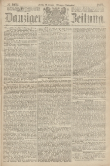 Danziger Zeitung. 1867, № 4036 (18 Januar) - (Morgen=Ausgabe.)