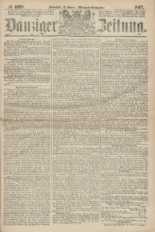 Danziger Zeitung. 1867, № 4038 (19 Januar) - (Morgen=Ausgabe.)