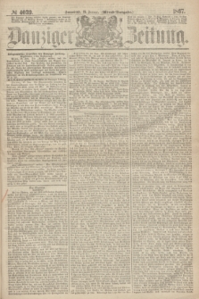 Danziger Zeitung. 1867, № 4039 (19 Januar) - (Abend=Ausgabe.) + dod.