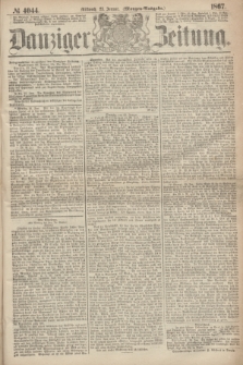 Danziger Zeitung. 1867, № 4044 (23 Januar) - (Morgen=Ausgabe.)