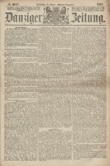 Danziger Zeitung. 1867, № 4047 (24 Januar) - (Abend=Ausgabe.)