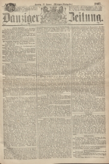 Danziger Zeitung. 1867, № 4052 (27 Januar) - (Morgen=Ausgabe.)